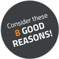 Consider these 8 good reasons